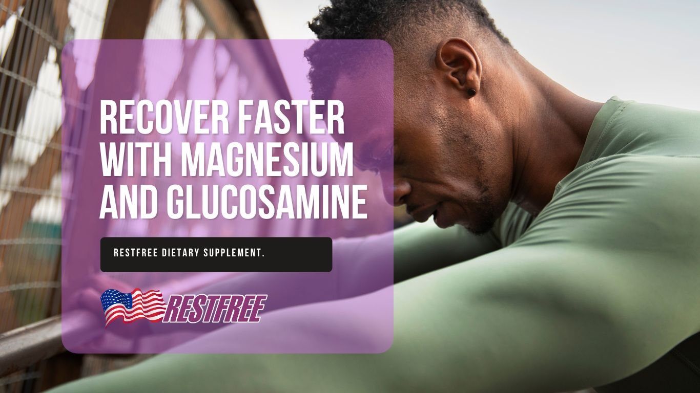 Recover Faster with Magnesium and Glucosamine